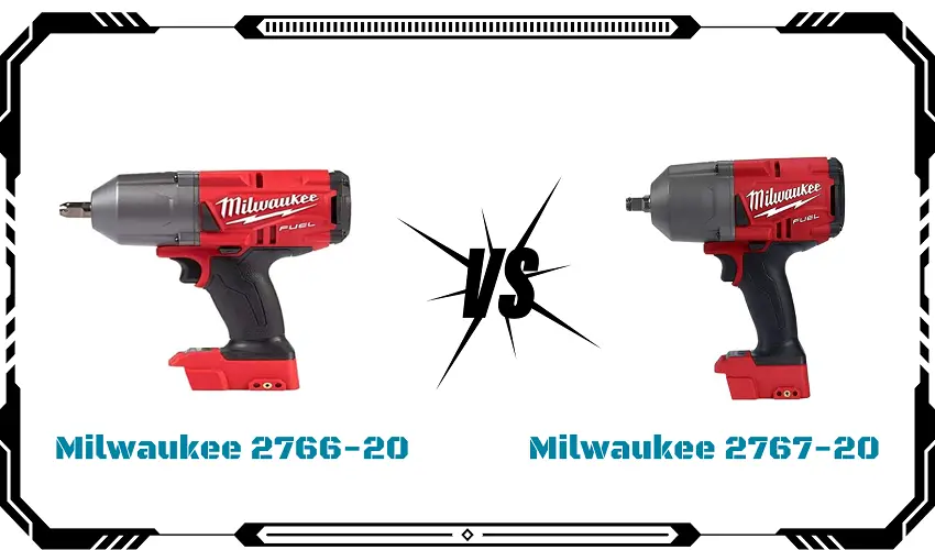 Milwaukee 2766-20 Vs 2767-20