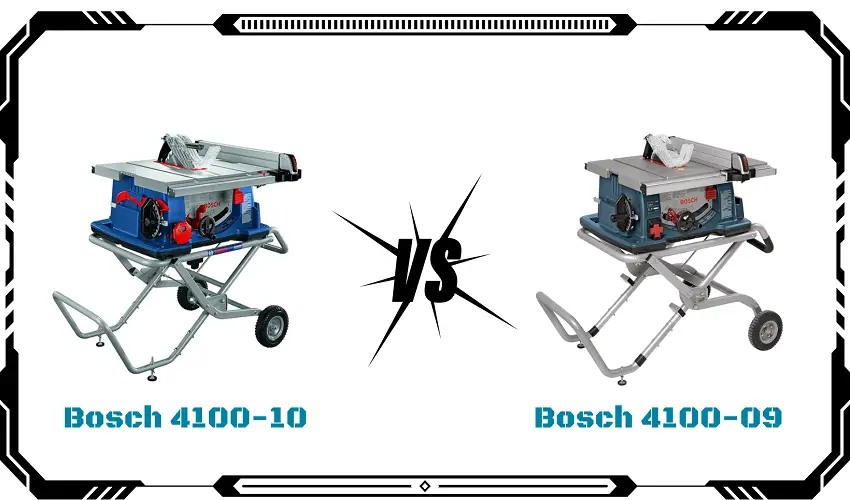 Bosch 4100-10 Vs 4100-09
