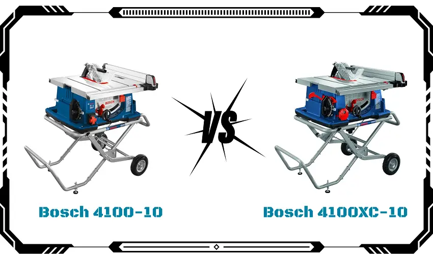 Bosch 4100-10 Vs 4100XC-10