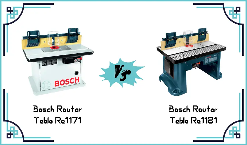 Bosch Router Table Ra1171 Vs Ra1181