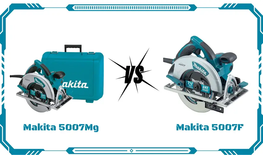 Makita 5007Mg Vs 5007F