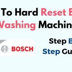 How to Reset Bosch Washer