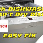 Why is My Bosch Dishwasher Not Drying